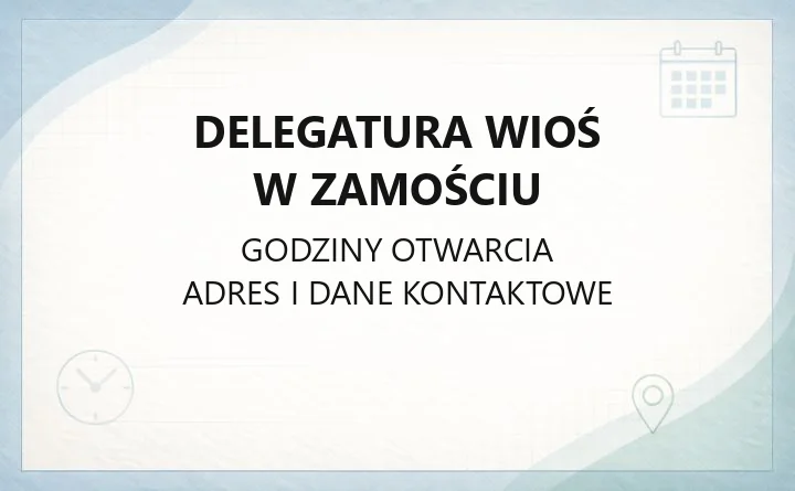 Delegatura WIOŚ w Zamościu - kontakt, zasięg działania i zgłaszanie awarii