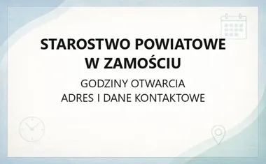 Starostwo Powiatowe w Zamościu - kontakt, godziny, informacje