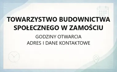 Towarzystwo Budownictwa Społecznego w Zamościu - kontakt, godziny, informacje