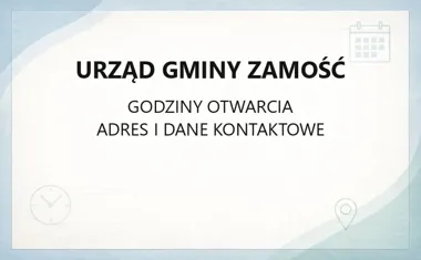 Urząd Gminy Zamość - kontakt, godziny, informacje