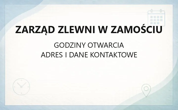 Zarząd Zlewni w Zamościu - kontakt, adres i zakres działania