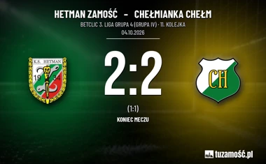 [PIŁKA NOŻNA] Hetman Zamość – Chełmianka Chełm 2:2 w rozgrywkach Betclic 3. Liga Grupa 4 (Grupa IV)
