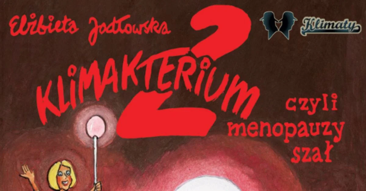Grafika promocyjna wydarzenia Komediowy spektakl o menopauzie w Zamościu