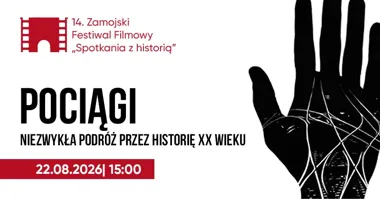 Grafika promocyjna wydarzenia Pociągi – niezwykła podróż przez historię XX wieku. Spotkanie z Maciejem Drygasem