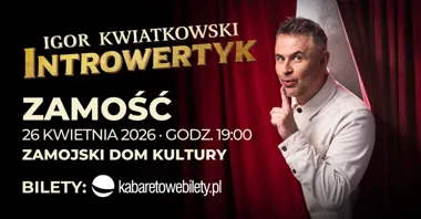 Grafika promocyjna wydarzenia Igor Kwiatkowski — INTROWERTYK w Zamościu