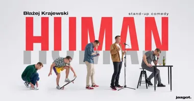 Grafika promocyjna wydarzenia ZAMOŚĆ — Stand-up Błażej Krajewski: „Human”