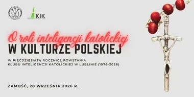 Pięćdziesiąt lat KIK w Lublinie. Sympozjum odbędzie się w Zamościu