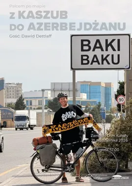 Z Kaszub do Azerbejdżanu - niezwykła podróż w Zamościu