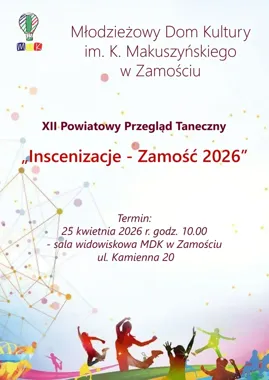 Zamość tańczy - XII Powiatowy Przegląd Taneczny Inscenizacje 2026