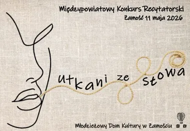 Recytatorski zawrót głowy - II edycja "Utkani ze słowa" szykuje scenę dla dzieci i młodzieży w Zamościu