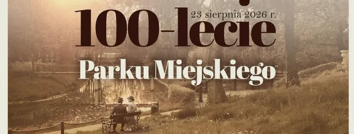 Park Miejski w Zamościu ma 100 lat. Jubileusz z atrakcjami
