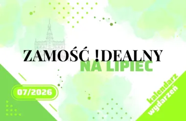 Lipiec w Zamościu zapowiada się gęsto. Festiwale, sport i wystawy w centrum