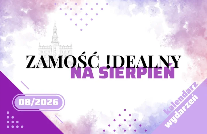 Sierpień pełen wydarzeń. Zamość stawia na historię, kulturę i plener