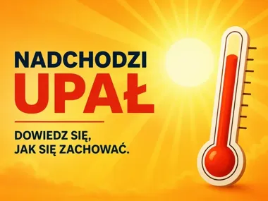 Upał nie odpuszcza. Starosta zamojski ostrzega przed odwodnieniem