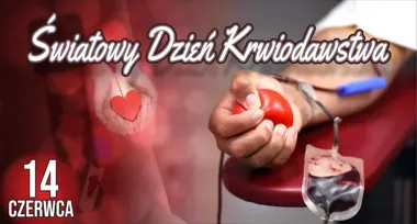 Krew, której nie da się wyprodukować. Ten dzień przypomina o dawcach