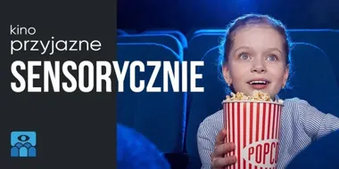 W Stylowym dzieci mogą reagować po swojemu. To seans bez sztywnej kinowej ciszy
