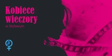 Kobiecy wieczór w Stylowym - film Colleen Hoover i drobne niespodzianki dla pań